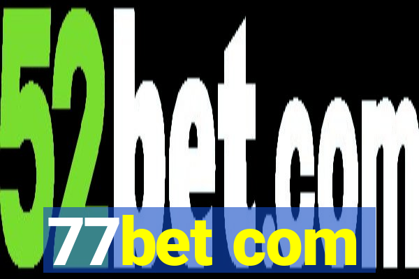 77bet com